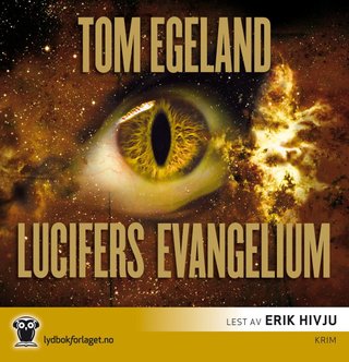 "Lucifers evangelium" av Tom Egeland