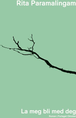 La meg bli med deg - roman