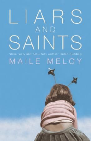 "Liars and saints" av Maile Meloy