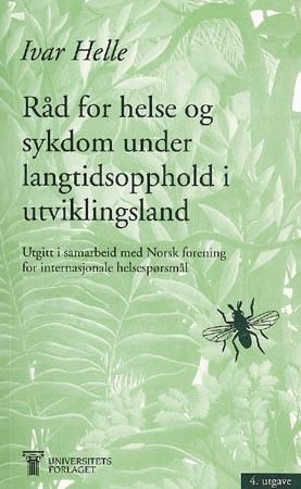 Råd for helse og sykdom under langtidsopphold i utviklingsland - håndbok