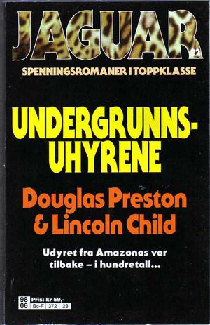 "Undergrunns-uhyrene" av Douglas Preston