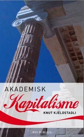 "Akademisk kapitalisme" av Knut Kjeldstadli