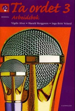 "Ta ordet 3 - arbeidsbok" av Vigdis Alver