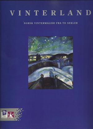 "Vinterland - norsk vintermaleri fra to sekler" av Lillehammer Olympic Organizing Committee