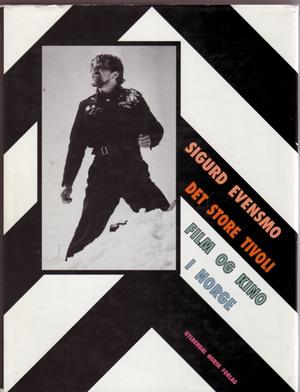 Det store tivoli - film og kino i Norge