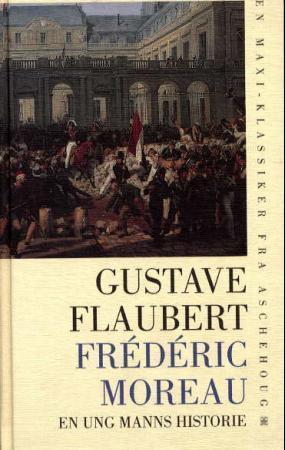 "Frédéric Moreau - en ung manns historie" av Gustave Flaubert