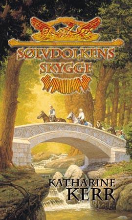 "Sølvdolkens skygge legenden om Deverry : første bok" av Katharine Kerr