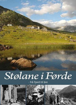Stølane i Førde - frå fjord til bre