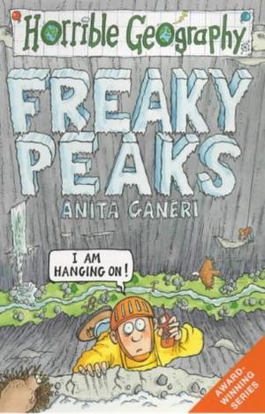 "Freaky Peaks (Horrible Geography)" av Anita Ganeri
