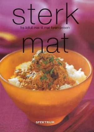 "Sterk mat - fra ildfull mat til mat foran peisen" av Ann Høydalsnes