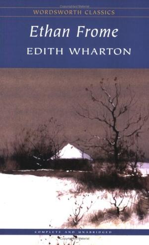Ethan Frome (Wordsworth Classics)