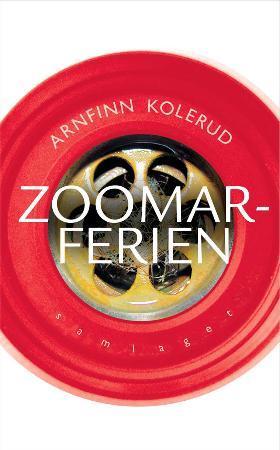 "Zoomarferien - roman" av Arnfinn Kolerud