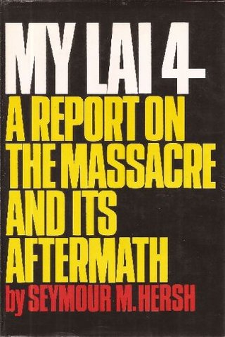 My Lai 4 - A Report on the Massacre and Its Aftermath