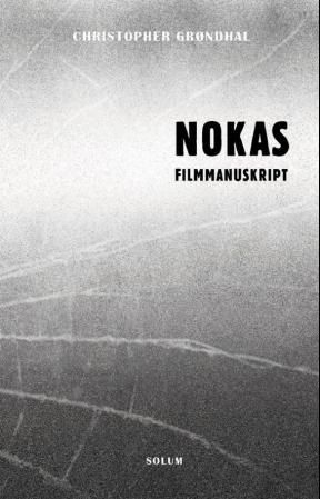 "Nokas" av Christopher F-B Grøndahl