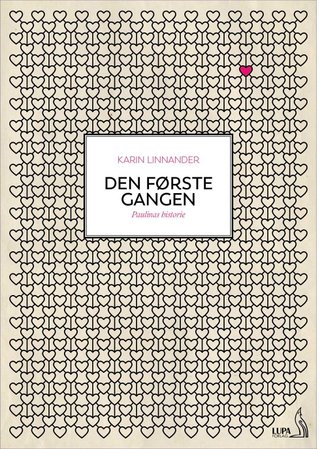 Den første gangen - Paulinas historie