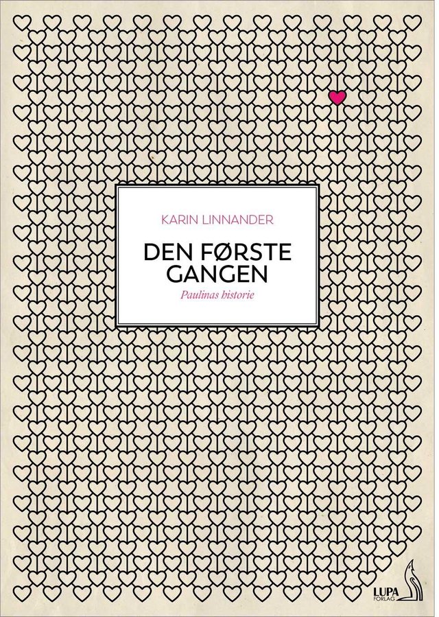 "Den første gangen - Paulinas historie" av Karin Linnander