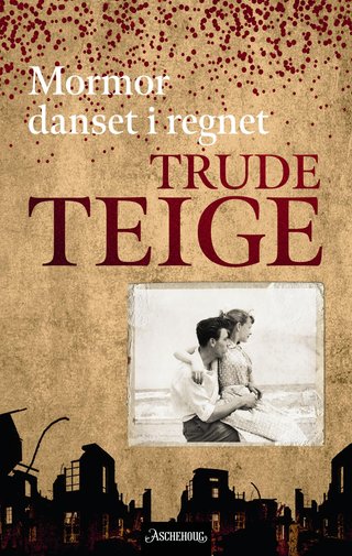 "Mormor danset i regnet" av Trude Teige
