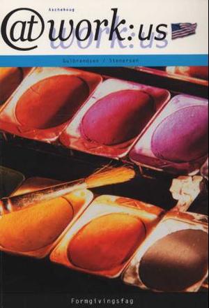 "At work:US - formgivingsfag" av Kjell Gulbrandsen