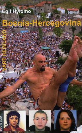 "Vårt heimland: Bosnia-Hercegovina" av Egil Hyldmo