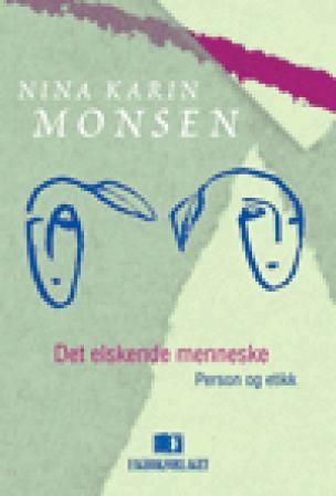 Det elskende menneske - person og etikk