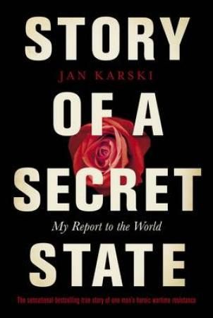 "Story of a secret state my report to the world" av Jan Karski