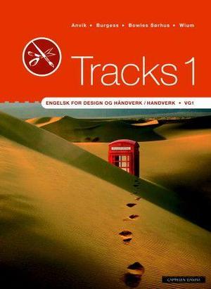 "Tracks 1 - engelsk for design og håndverk/handverk vg1" av Trond Christian Anvik