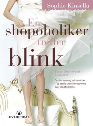 "En shopoholiker treffer blink" av Sophie Kinsella