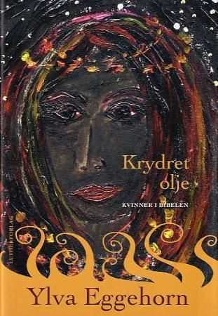 Krydret olje - kvinner i Bibelen