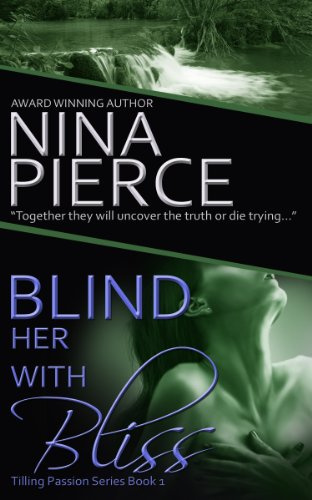 "Blind Her With Bliss" av Nina Pierce