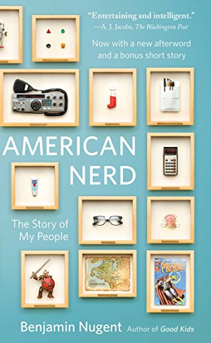 "American Nerd The Story of My People" av Benjamin Nugent