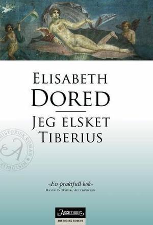 "Jeg elsket Tiberius" av Elisabeth Dored