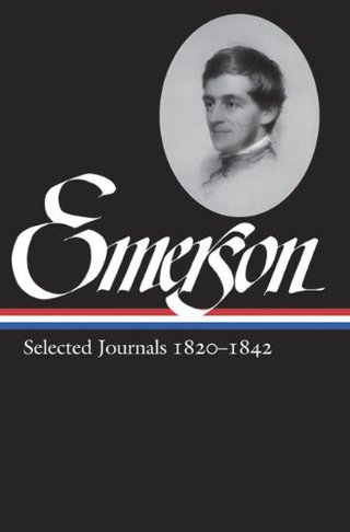 Ralph Waldo Emerson Selected Journals, 1820-1842 (Library of America)