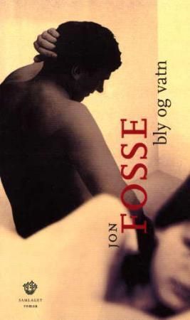 "Bly og vatn roman" av Jon Fosse