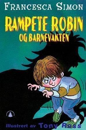 "Rampete Robin og barnevakten" av Francesca Simon