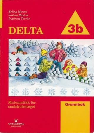 Delta 3B - grunnbok : matematikk for småskulesteget