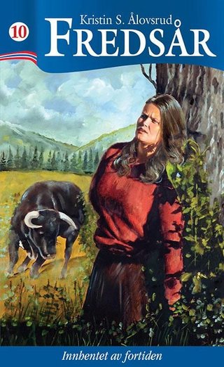 "Innhentet av fortiden" av Kristin S. Ålovsrud