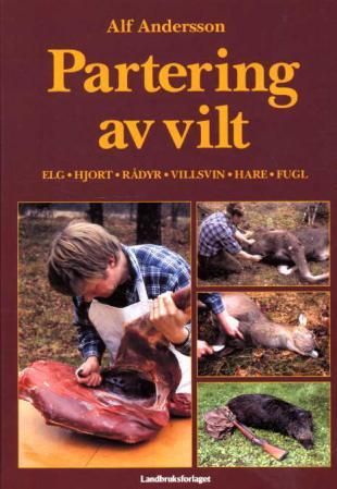 Partering av vilt - elg, hjort, rådyr, villsvin, hare, fugl