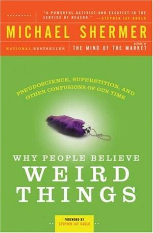 "Why People Believe Weird Things" av Michael Shermer