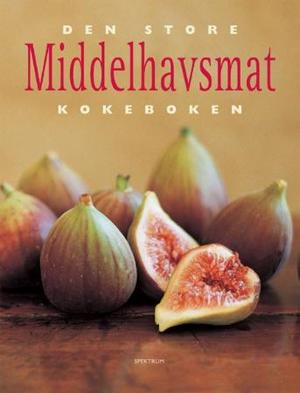 "Den store middelhavsmat kokeboken" av Ann Høydalsnes