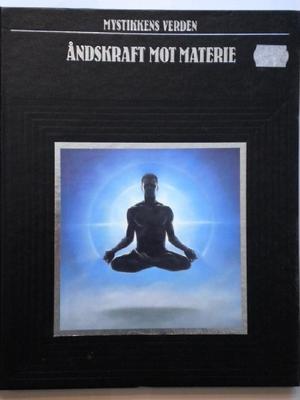 "Mystikkens verden åndskraft mot materie"