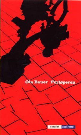 "Forløperen roman" av Ola Bauer