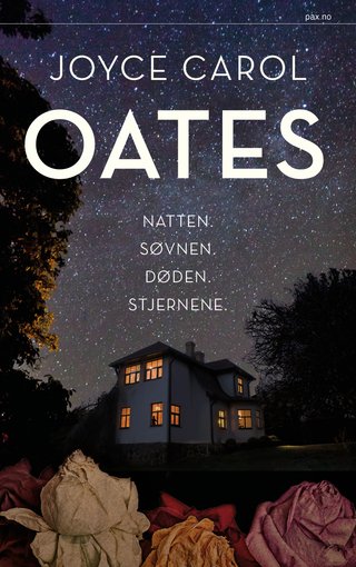 "Natten. Søvnen. Døden. Stjernene" av Joyce Carol Oates