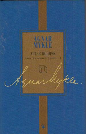 "Alter og disk - brev og annen prosa 2" av Agnar Mykle