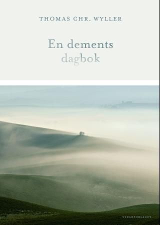 "En dements dagbok" av Thomas Chr. Wyller