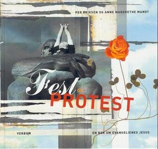 Fest og protest - en bok om evangelienes Jesus