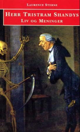 "Herr Tristram Shandys liv og meninger" av Laurence Sterne