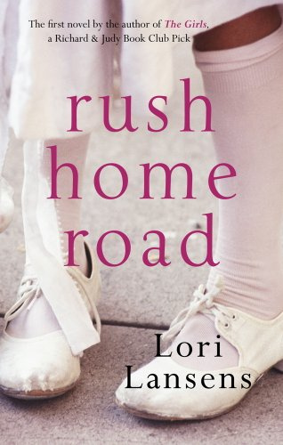 "Rush Home Road" av Lori Lansens
