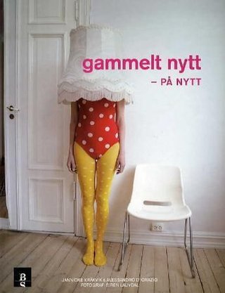 "Gammelt nytt - på nytt" av Jannicke Kråkvik