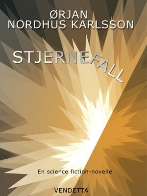 "Stjernefall" av Ørjan Nordhus Karlsson