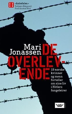 "De overlevende 19 norske kvinner og menn forteller om sine liv i Hitlers fangeleirer" av Mari Jonassen